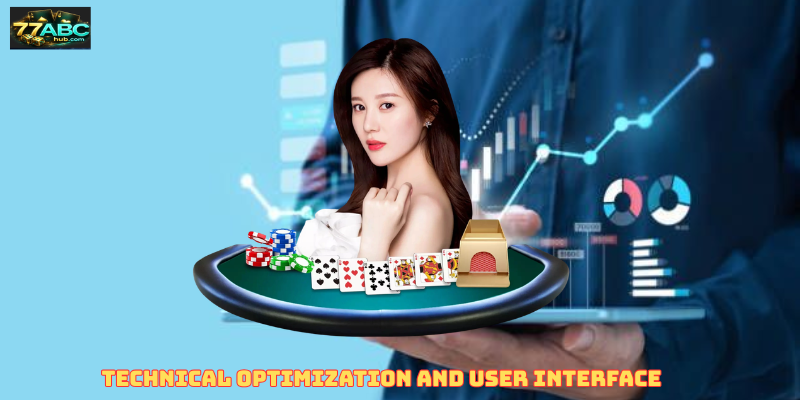 Technical Optimization and User Interface