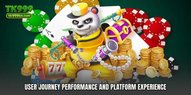 User journey performance and platform experience